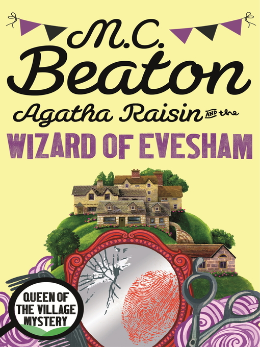 Title details for Agatha Raisin and the Wizard of Evesham by M.C. Beaton - Wait list